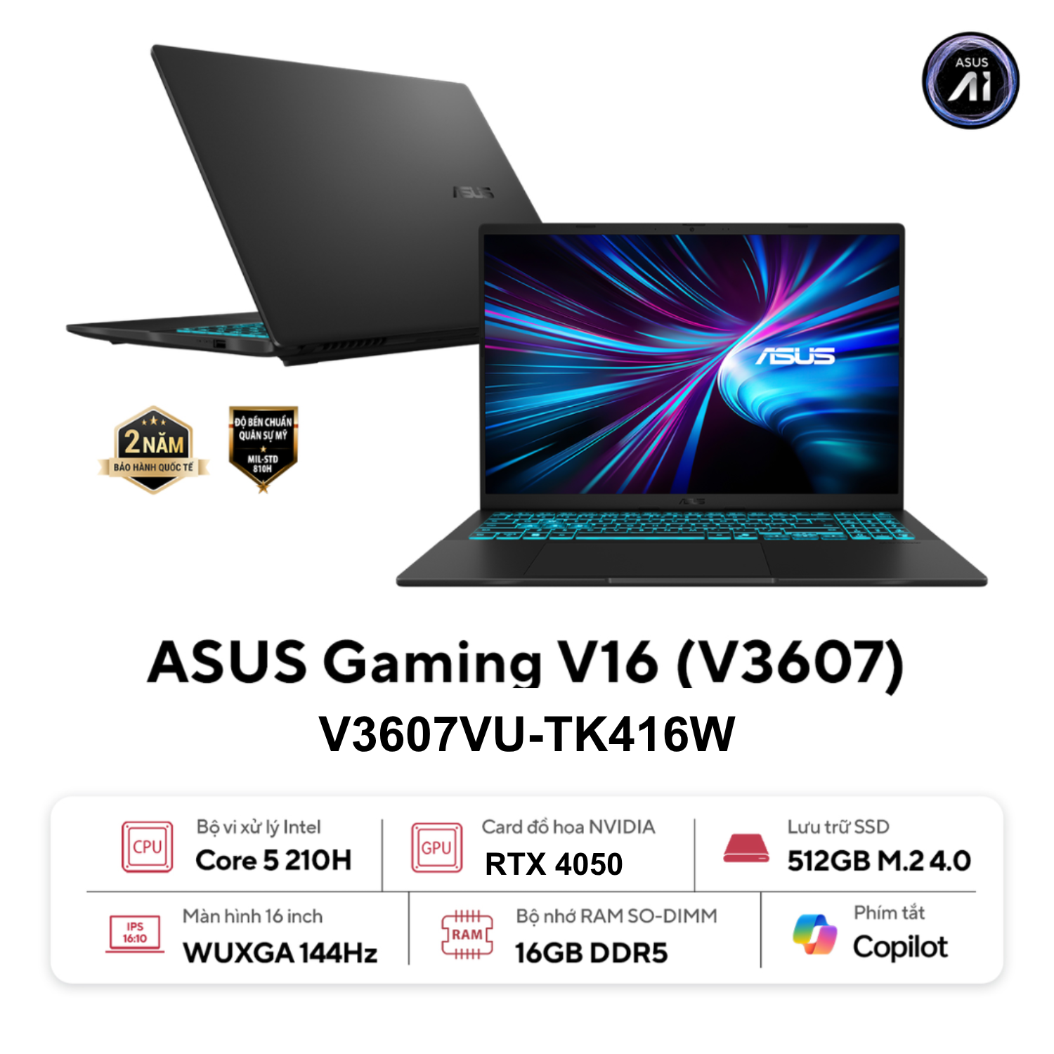 Laptop ASUS Gaming V16 (V3607VU-TK416W) (Core 5 210H, 16GB, 512GB, RTX 4050_6GB, 16.0FHD+144Hz, W11H, Đen)