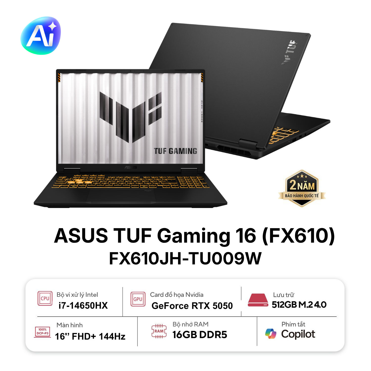 Laptop ASUS TUF Gaming 16 (FX610JH-TU009W)(Core i7-14650HX, 16GB, 512GB, RTX 5050_8GB, 16.0FHD+144Hz, W11H, Đen)